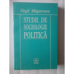 STUDII DE SOCIOLOGIE POLITICA  -  VIRGINIA MAGUREANU 